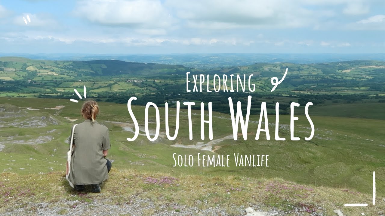 Vanlife Diaries | Exploring South Wales | Solo Female Vanlife