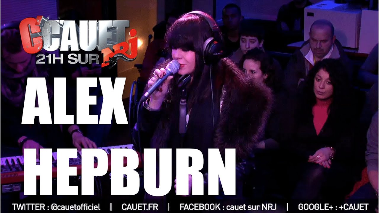 Alex Hepburn - Under - Live - C'Cauet sur NRJ