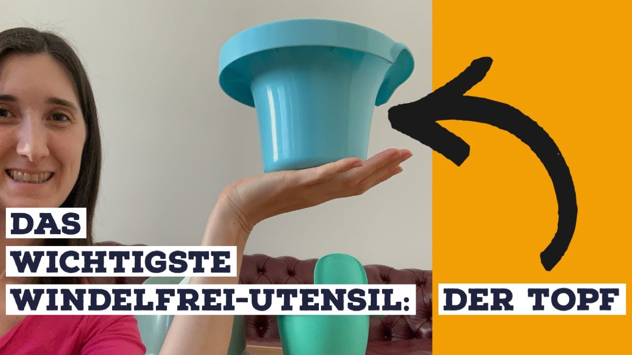 Der Topf - das wichtigste Windelfrei-Utensil