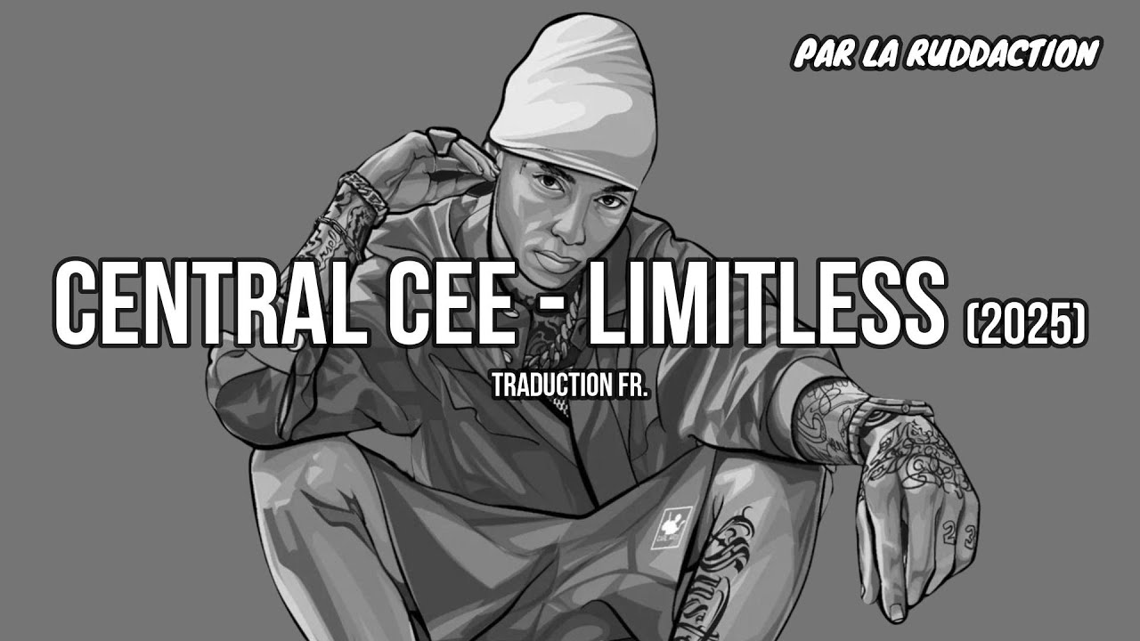 Central Cee - Limitless [Traduction française 🇫🇷] • LA RUDDACTION