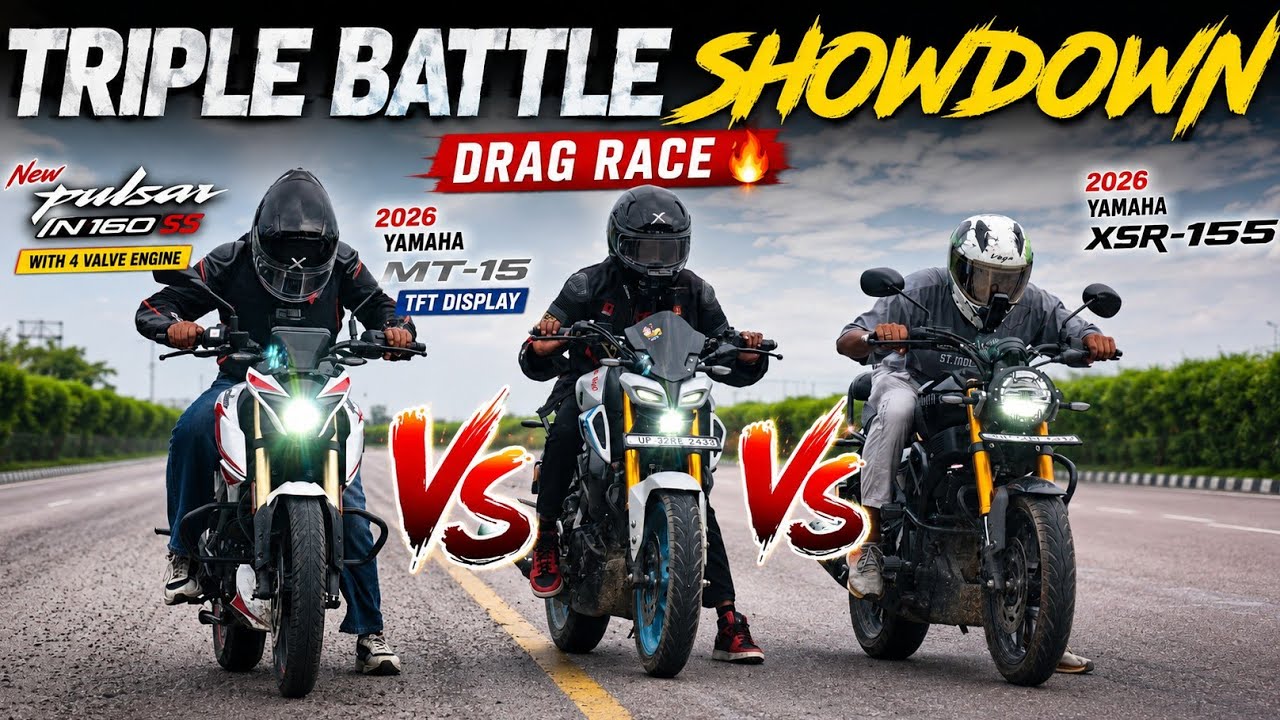 New Pulsar N160 SS VS 2026 MT-15 DLX VS 2026 XSR-155.|| Drag Race.🔥|| Triple Battle showdown &mdash;&middot;