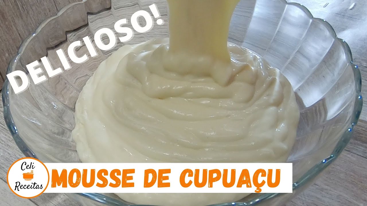 MOUSSE de CUPUAÇU - EXPERIMENTE ESSA DELÍCIA!