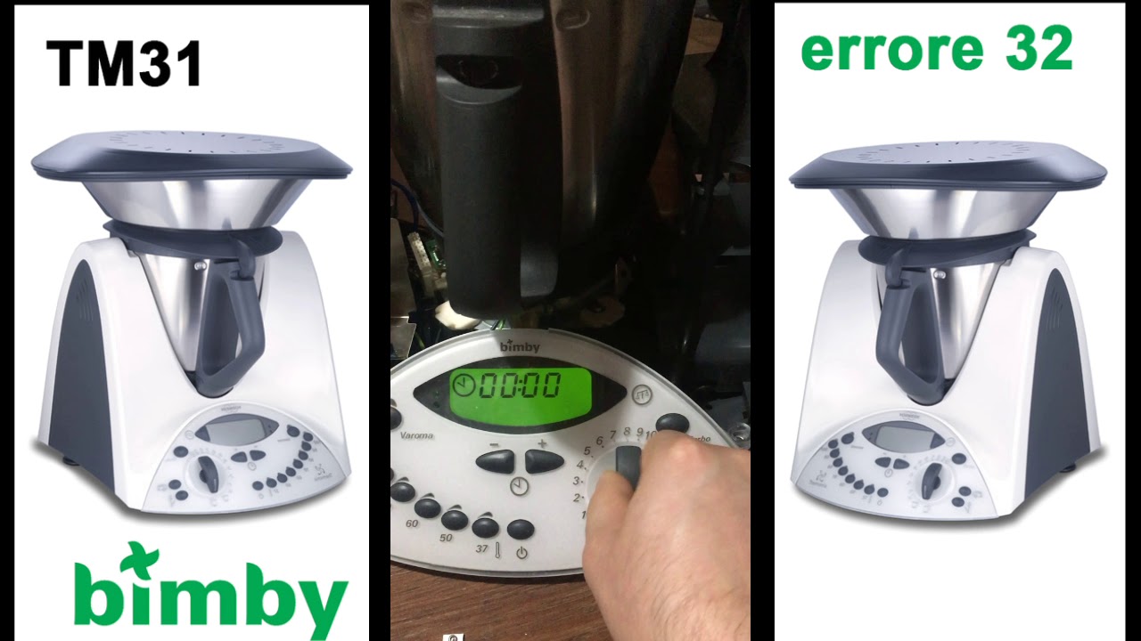 Bimby TM31 errore 32 Thermomix error 32