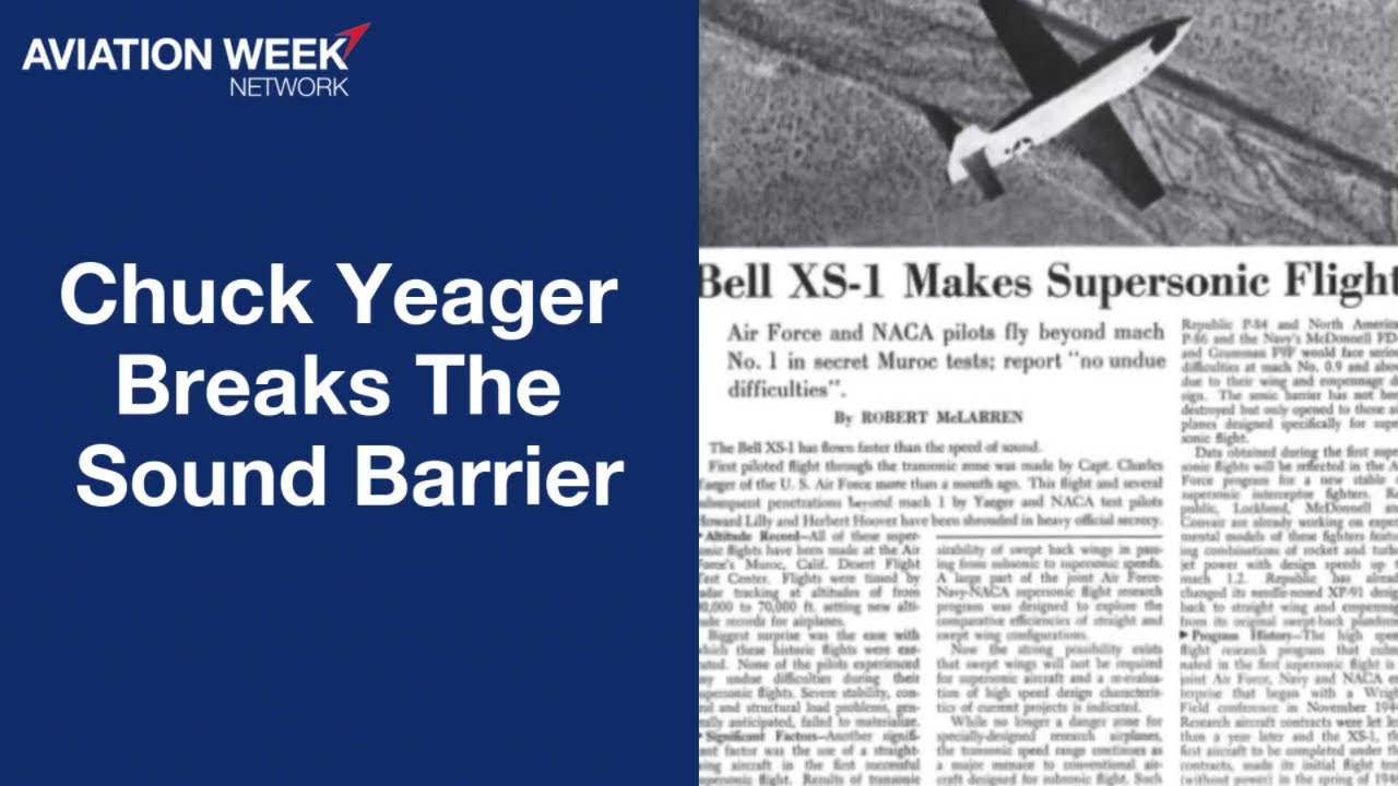 Aviation Week Network Exclusive Scoop: Chuck Yeager Breaks The Sound Barrier #OnThisDay 75 Years Ago