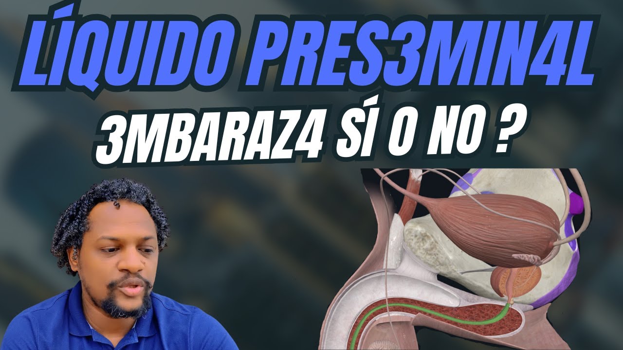 EL LÍQUIDO PR3S3MIN4L 3MBARAZ4 SI O NO?