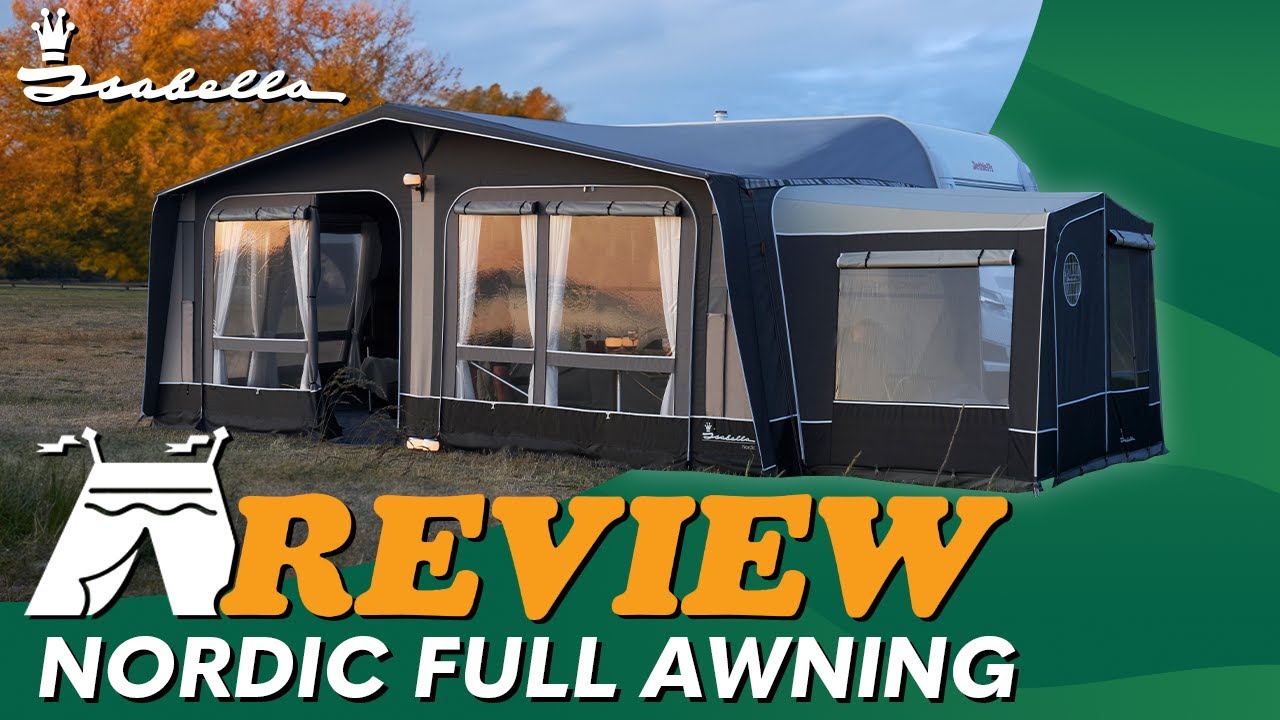 Isabella Nordic Full Awning Review 2025