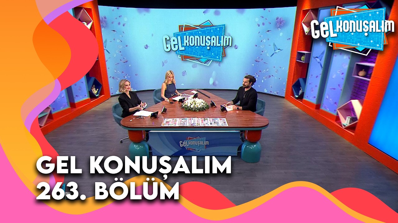 Gel Konuşalım 263. Bölüm | 6 Mart 2026 @GelKonusalim