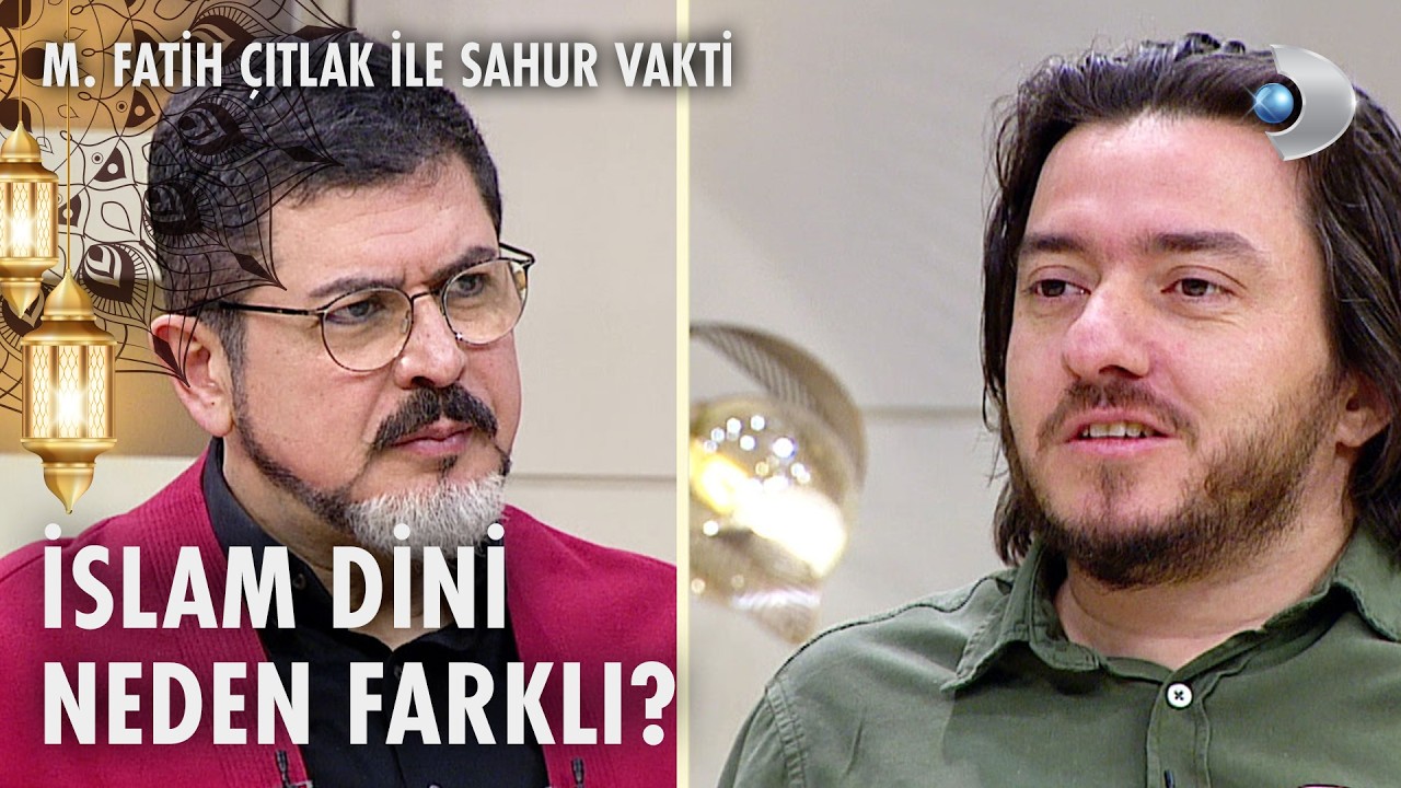 İslam'ın diğer dinlerden farkı nedir?  M. Fatih Çıtlak ile Sahur Vakti | 11.03.2026