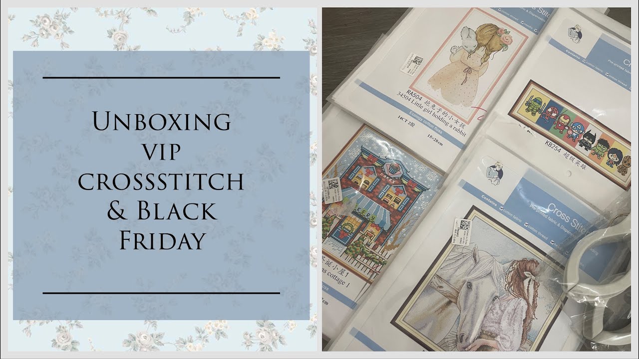 🧵🪡[UNBOXING] 164 - vip crossstitch & Black Friday