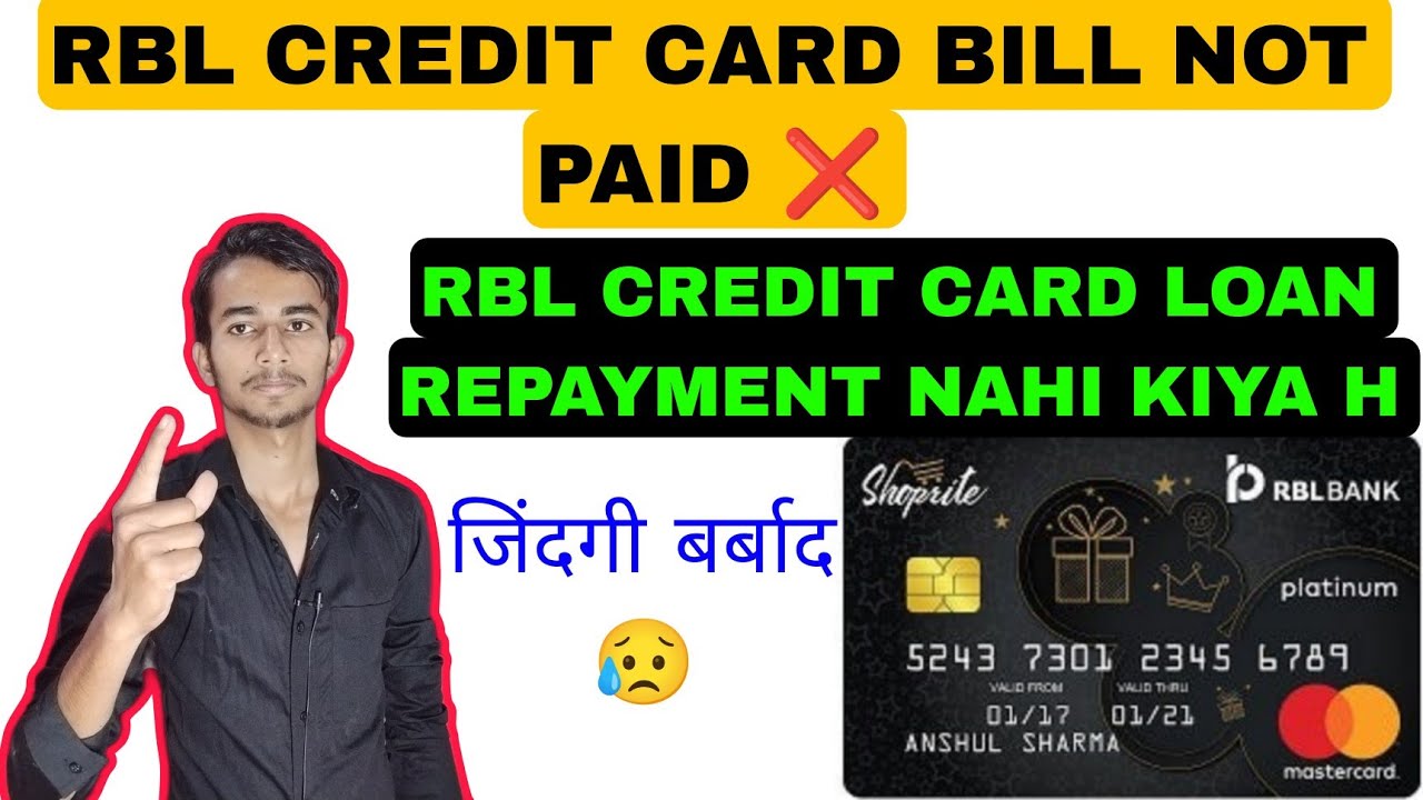 Rbl credit card repayment nhi kiya to / Rbl credit card bill not paid
