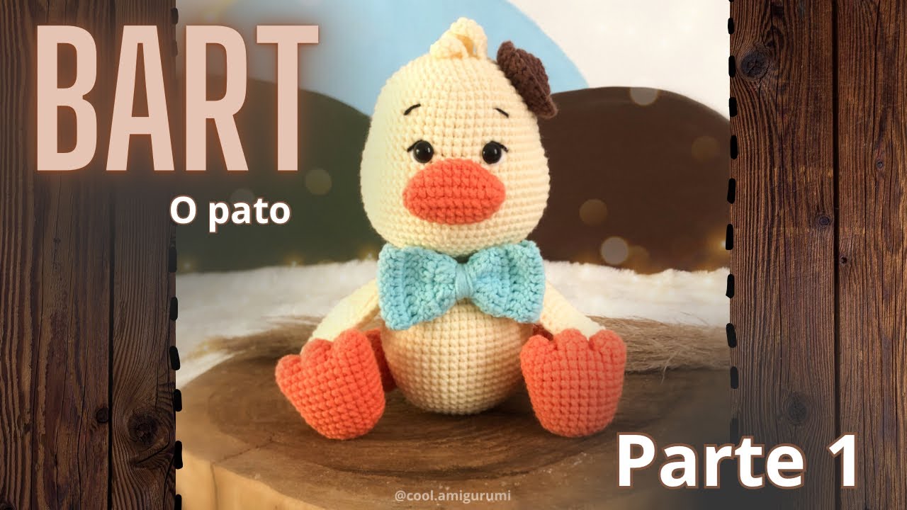 AMIGURUMI BART, o Pato *passo a passo* PARTE 1