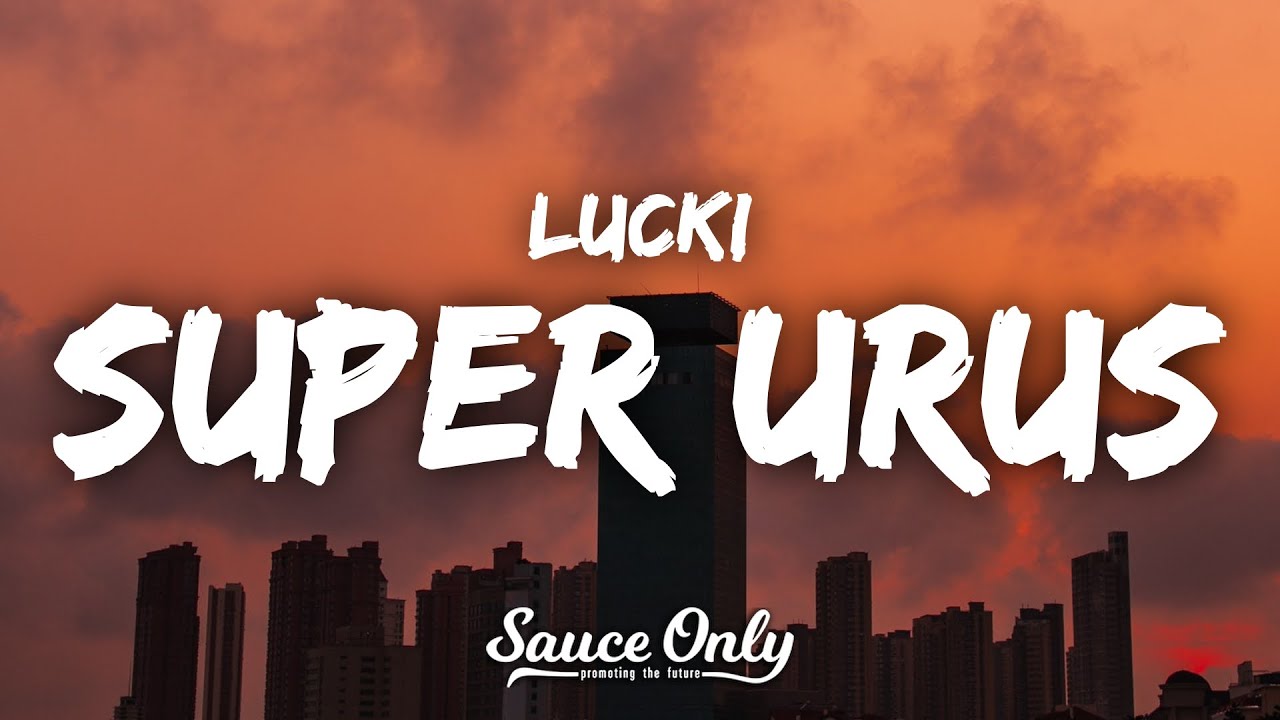 LUCKI - Super Urus (Lyrics)