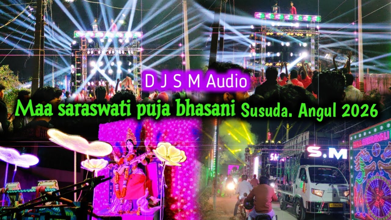 Maa saraswati puja bhasani kusula angul 2026 | dj Sm Audio full setup
