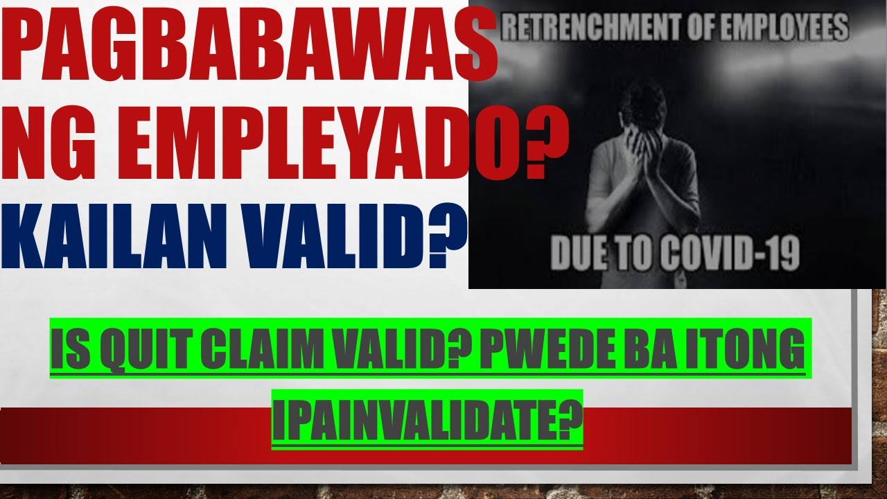RETRENCHMENT IN THE PHILIPPINES / FORCED RESIGNATION / QUIT CLAIMS #philippines #dueprocess