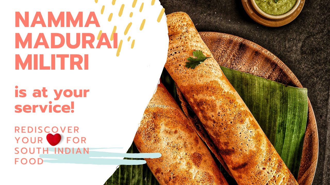 Namma Madurai Militri - South Indian Restaurant in Bangalore #OpenForOrders #JointheNMMFamily