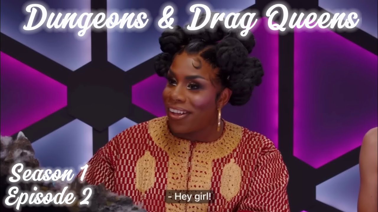 Dungeons & Drag Queens S1E2 funny moments