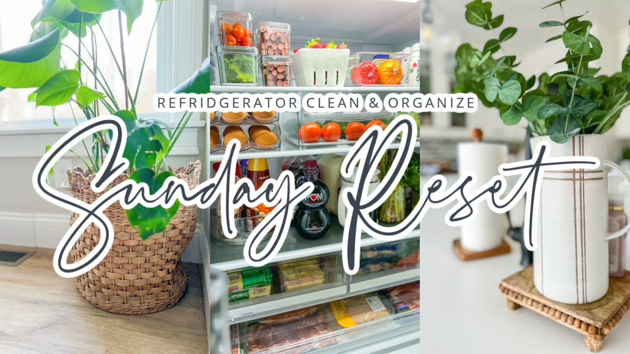 SUNDAY RESET // REFRIDGERATOR DEEP CLEAN & ORGANIZE // DECORATE WITH ME // CHARLOTTE GROVE FARMHOUSE