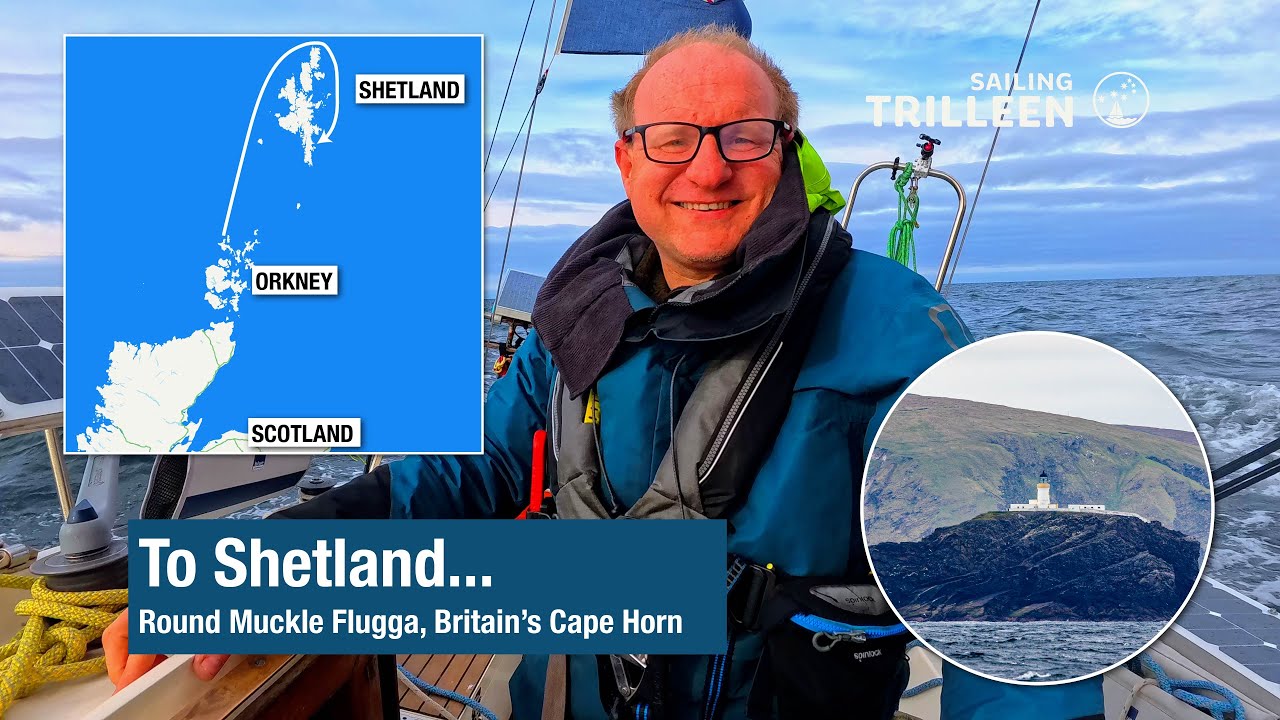 Round Muckle Flugga - Britain's Cape Horn, and into Shetland two years late