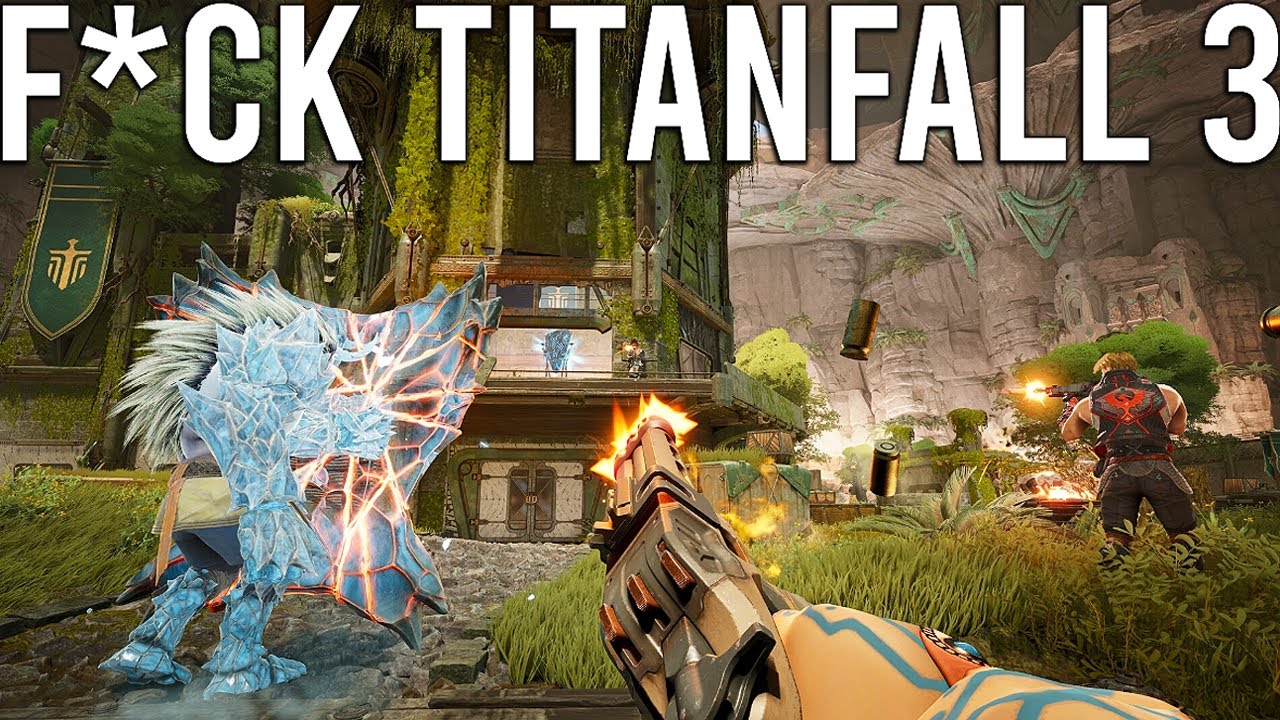 You’re Just Mad It’s Not Titanfall 3