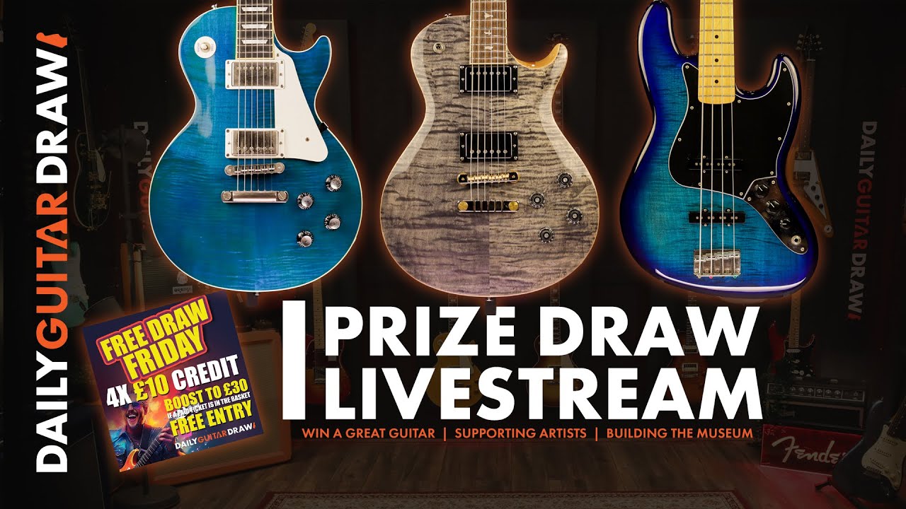 253 Gibson Ltd Edition LP & 4 more DAILY GUITAR DRAW Competition Prize Draw Live 15/08/2025 16.00 UK