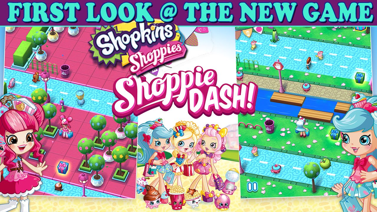 Shopkins: Shoppie Dash - Brand New Game / App - Exclusive First Look!