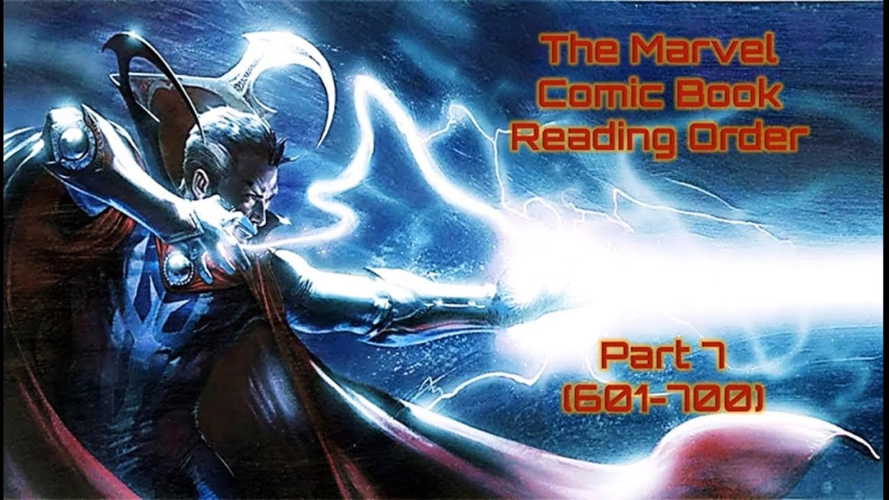 The Marvel SILVER AGE Comic Book Reading Order Part 7 (601-700)