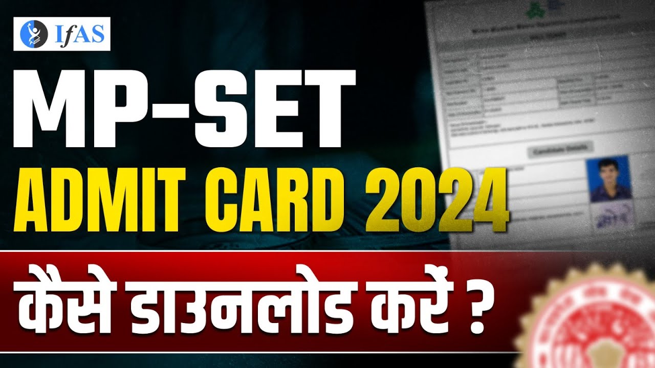 How to Download MP SET Admit Card 2024 - Step-by-Step Guide!