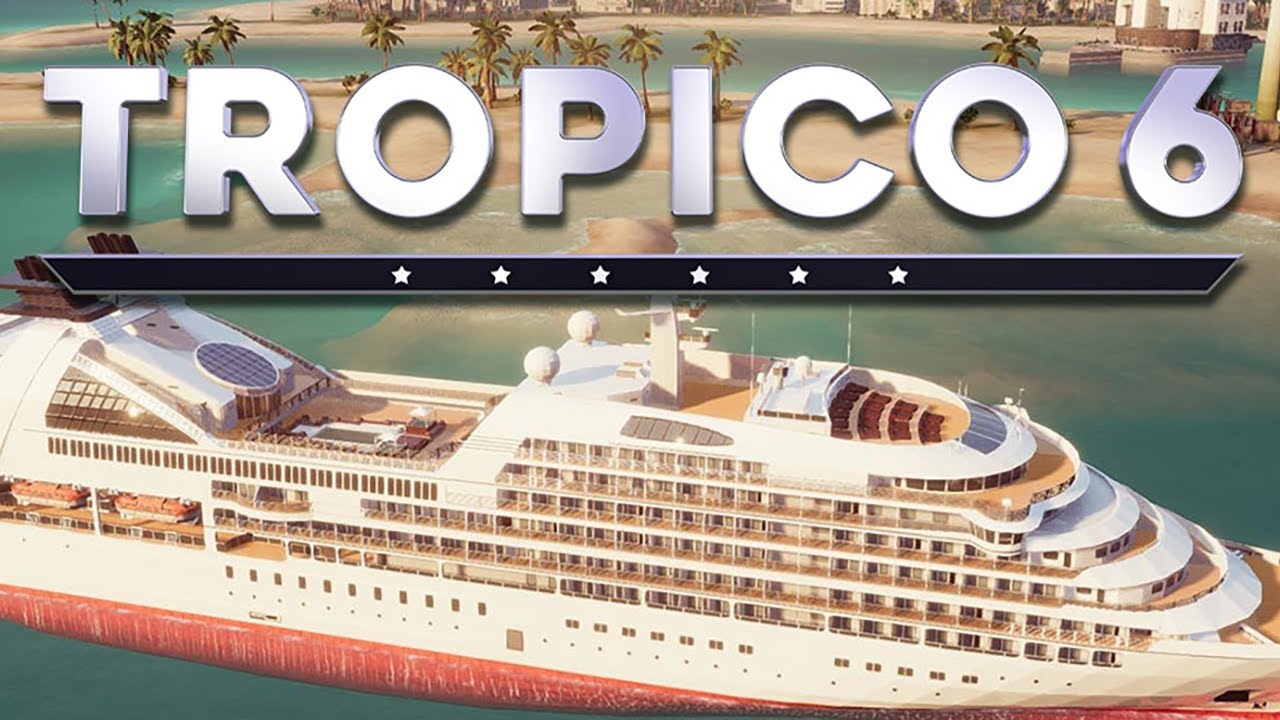 Tropico 6
