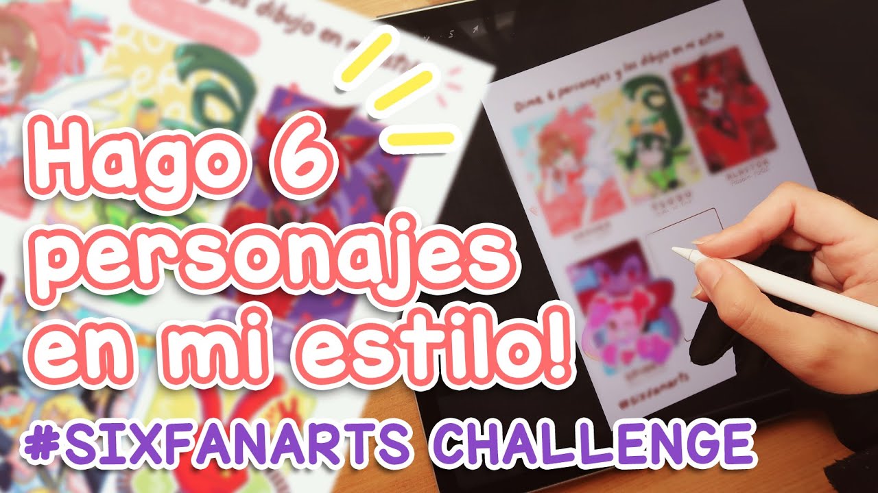 Dibujo 6 personajes en mi estilo! 💖 #SIXFANARTS CHALLENGE