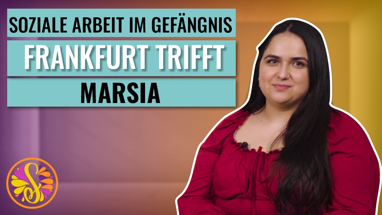 Frankfurt trifft Marsia | Soziale Arbeit im Gefängnis