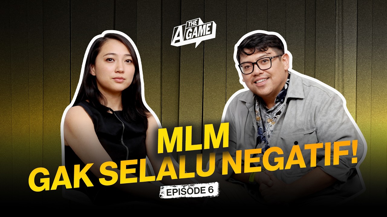 The A-Game EP06: Membedah Bisnis MLM di Era Digital | Podcast by MEC and Leverate Group
