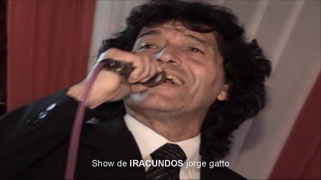 show de IRACUNDOS - TU CON EL - FULL HD -jorge gatto