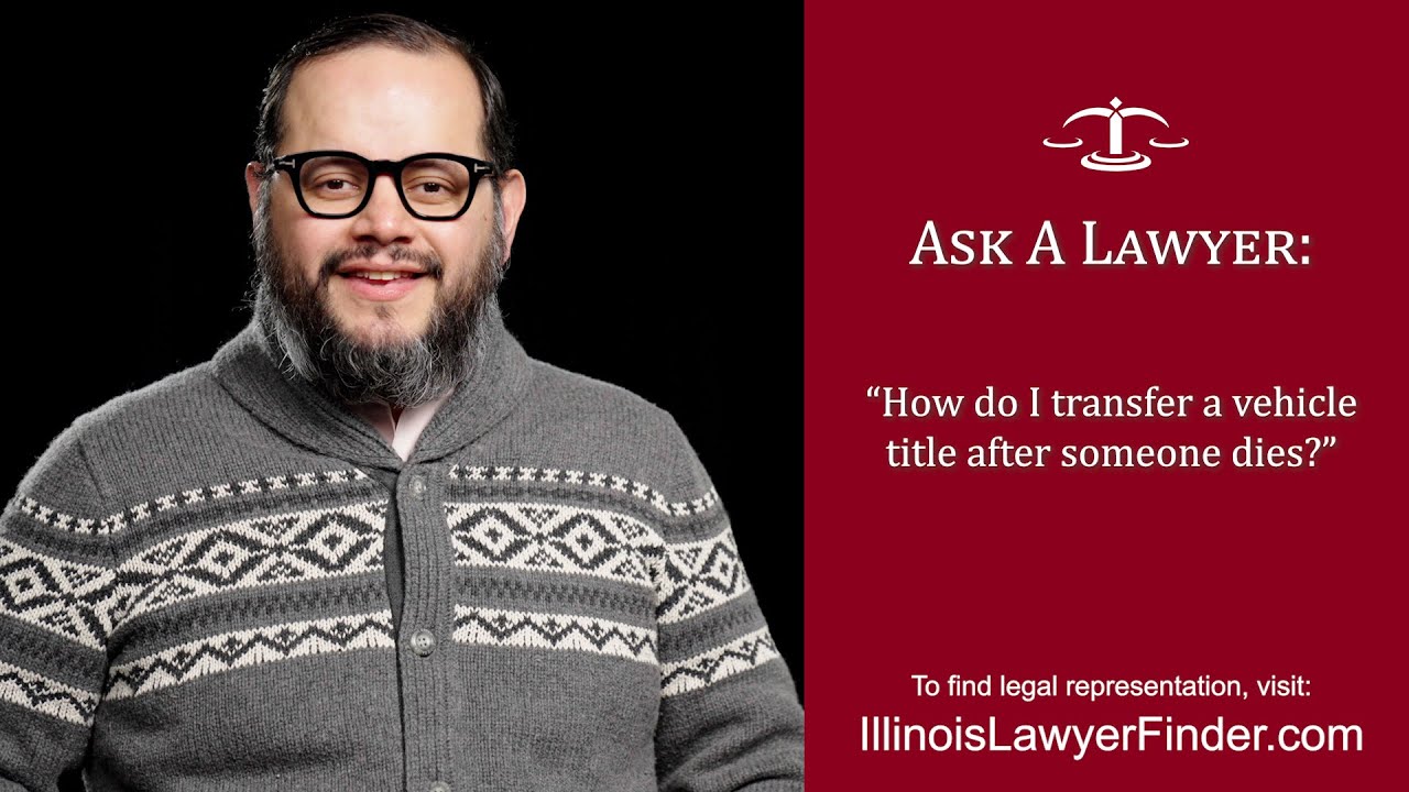 How do I transfer a vehicle title after someone dies?