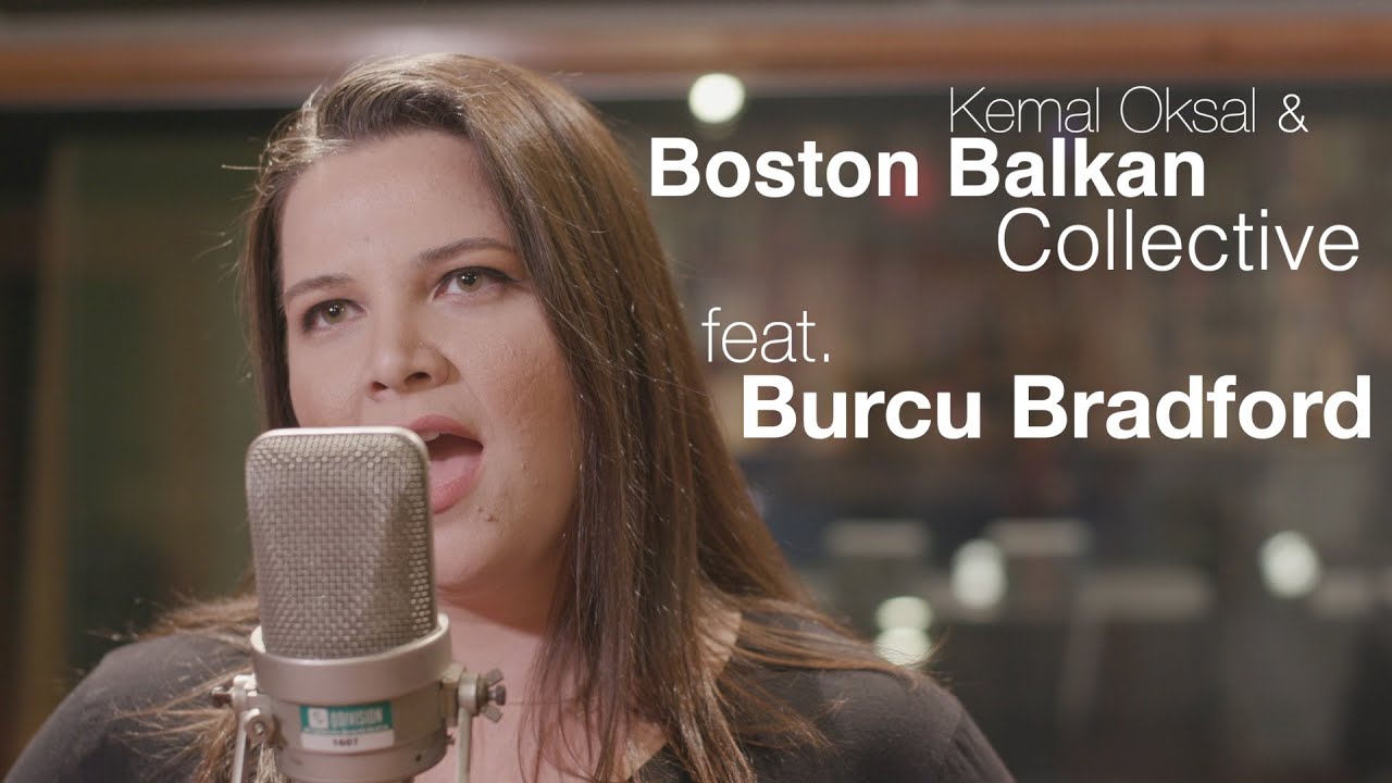 Sarışın - Kemal Oksal & Boston Balkan Collective feat. Burcu Bradford.