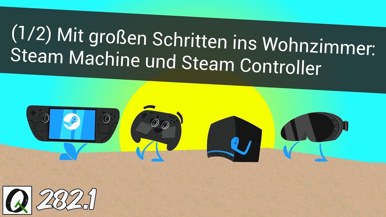 TQ282.1: Valve wills wissen - nach 10 Jahren die richtige Steam Machine! Kampfansage an Microsoft