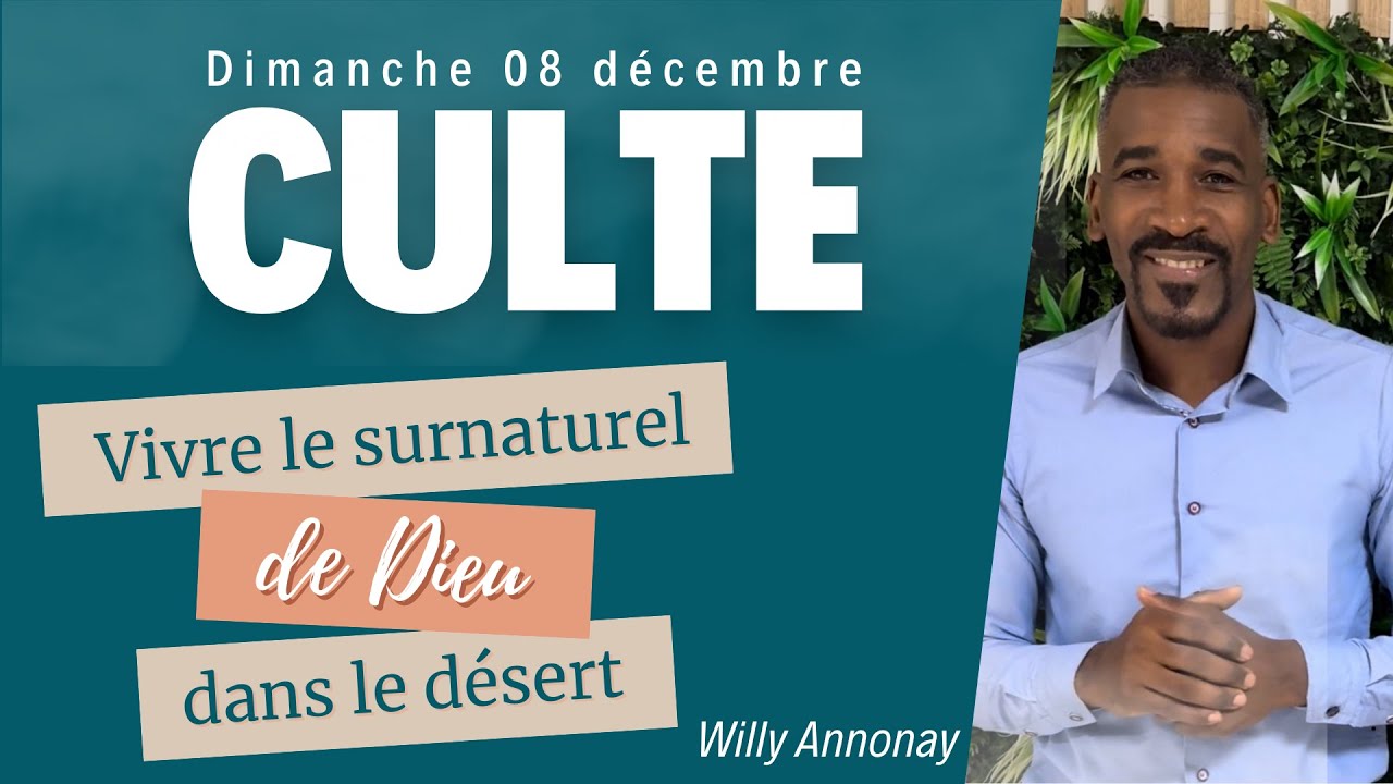 Culte du dimanche 08 Décembre 2024 - 