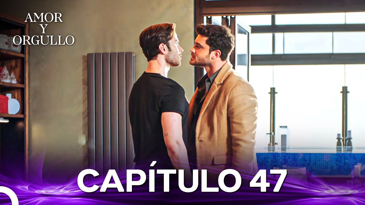 Amor Y Orgullo Capítulo 47 (Doblado en Español)