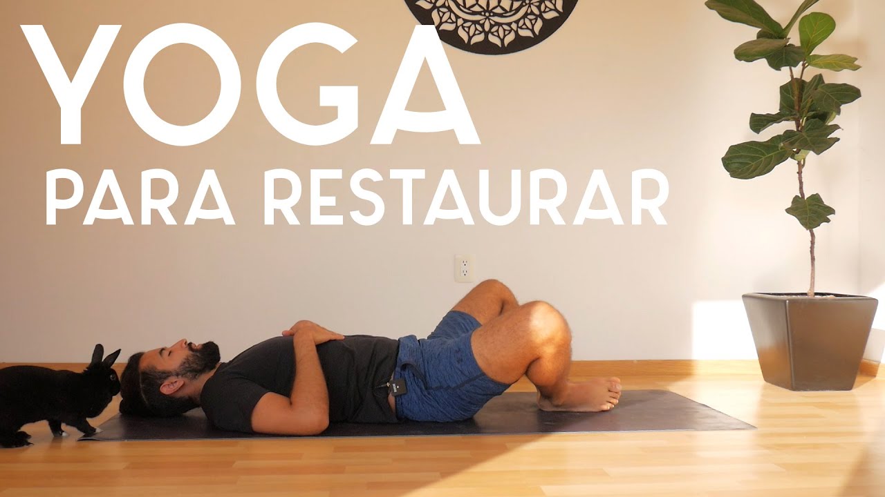 Yoga para restaurar | Yoga con Baruc