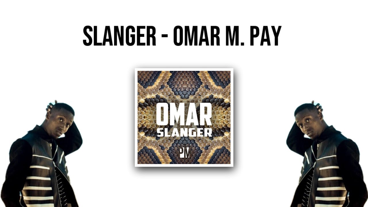 SLANGER - OMAR M. PAY (LYRICS)