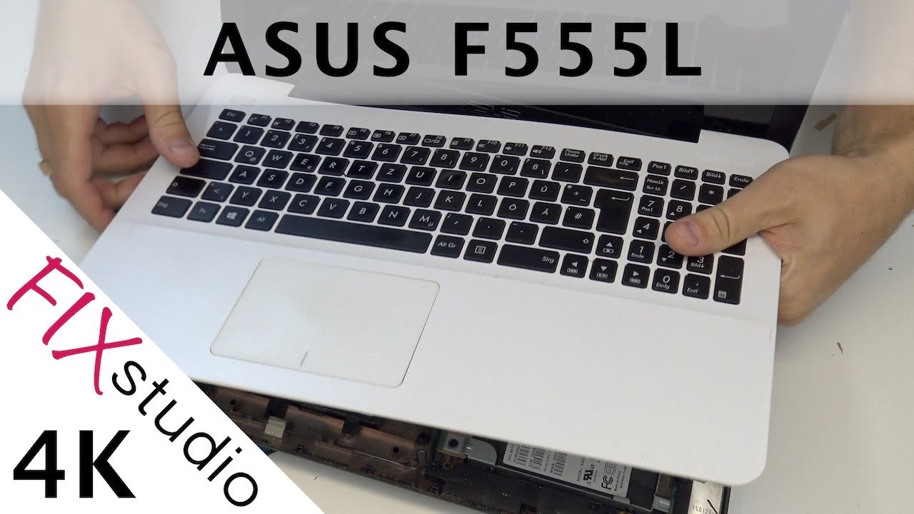 Asus F555L - disassemble [4K]