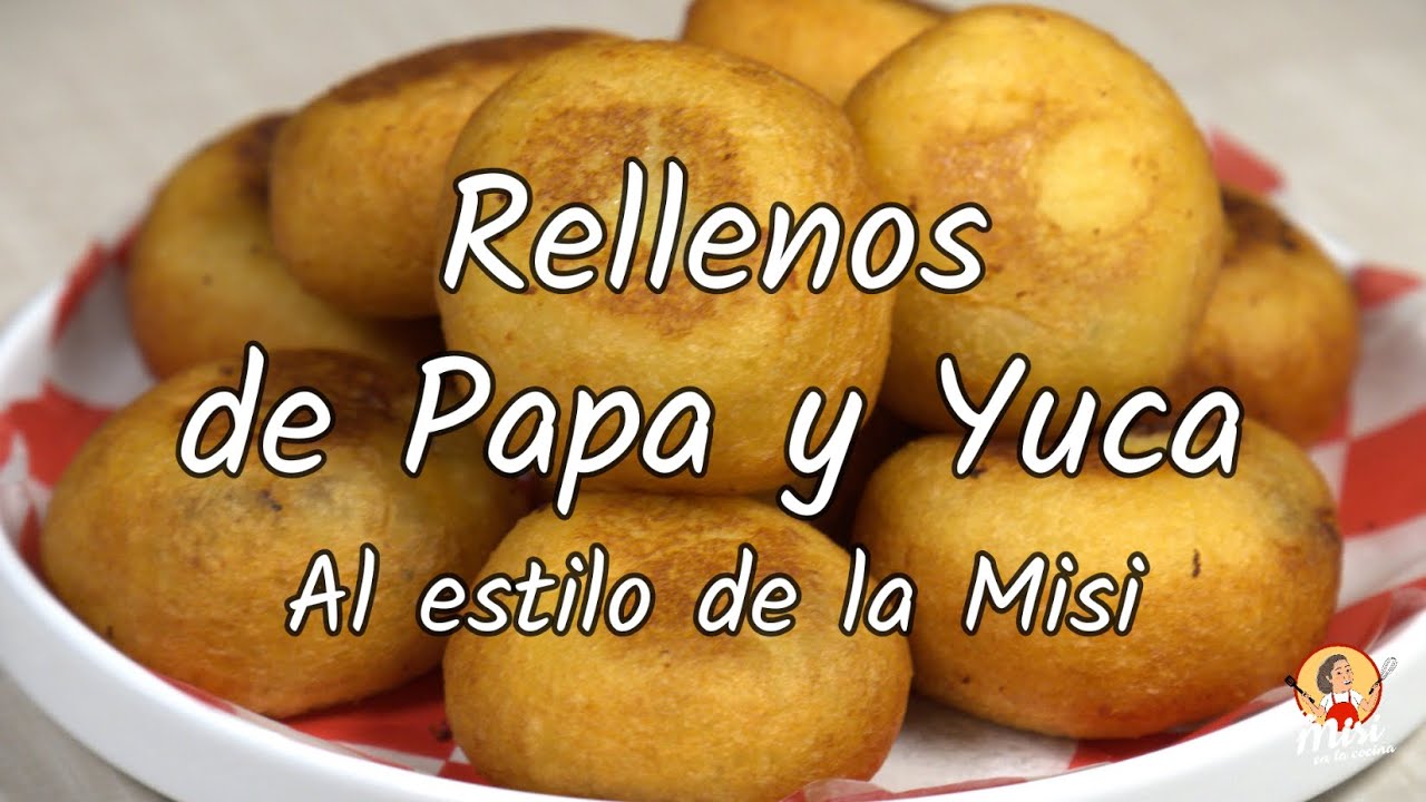 Rellenos de Yuca y Papa