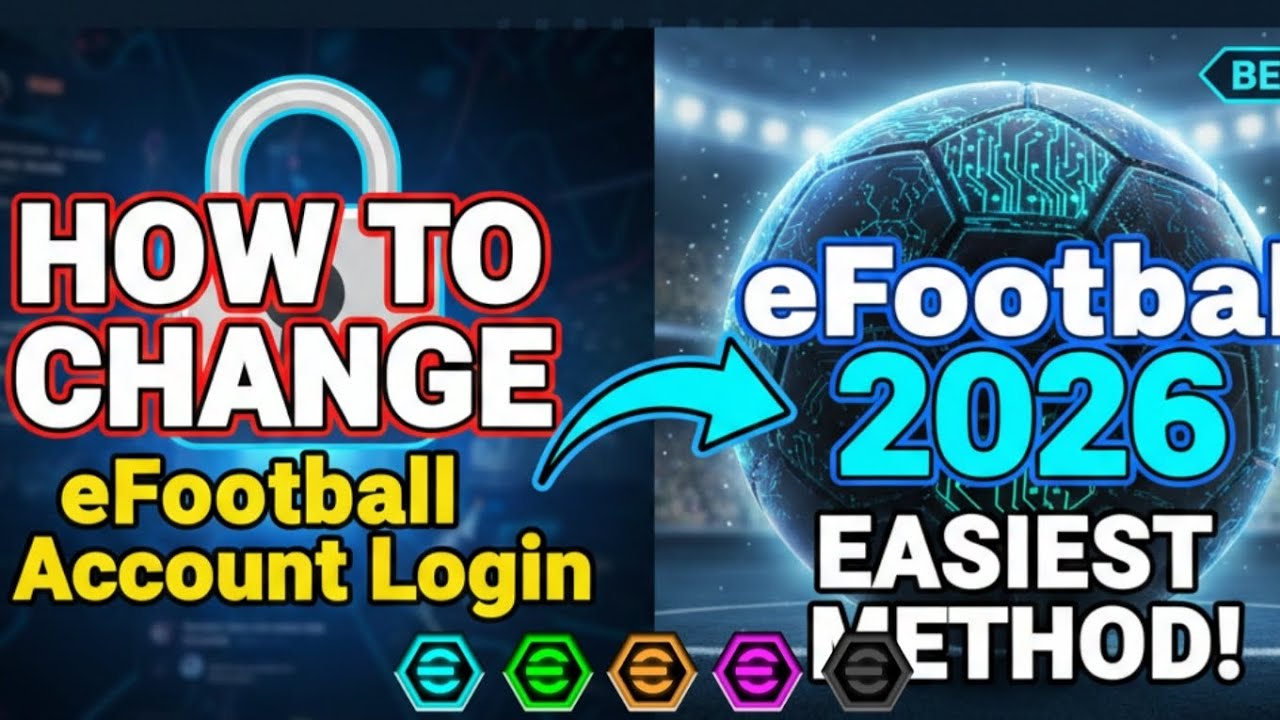 How to change your efootball acct logins |• New method °|efootball 26 