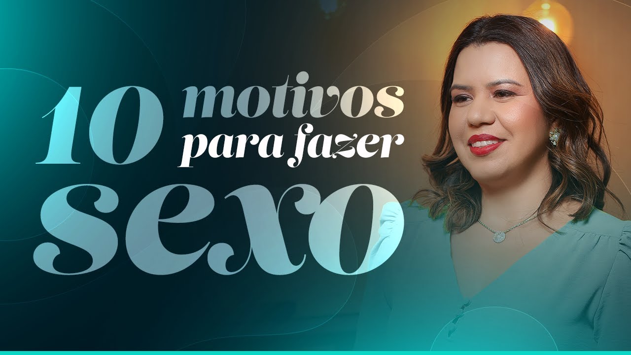 10 motivos para fazer sexo. Conheça os benefícios para a vida