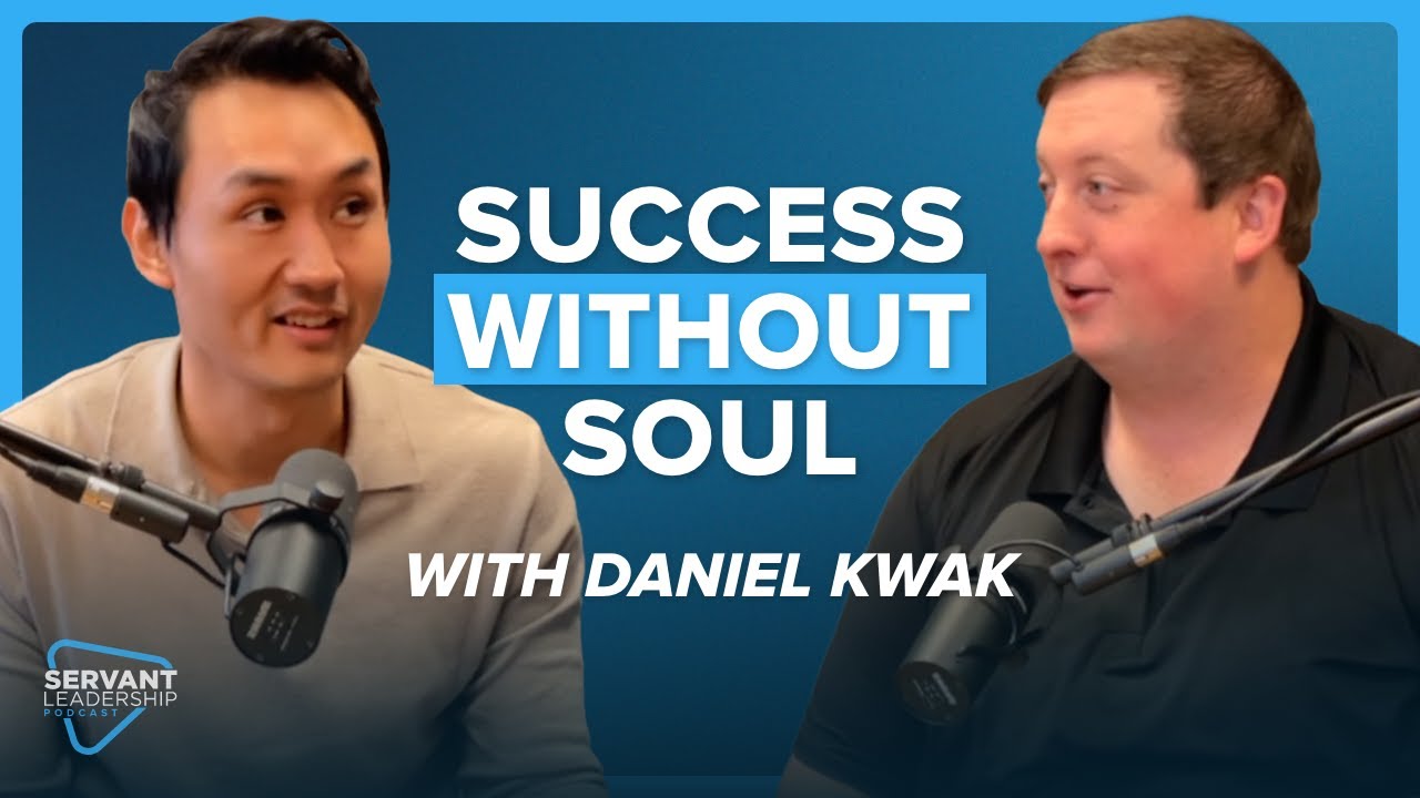 From Real Estate Success to True Servant Leadership with Daniel Kwak