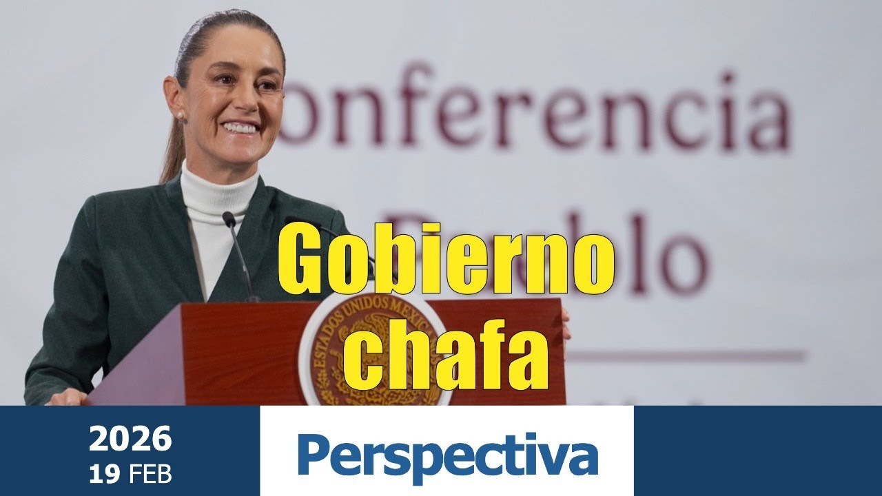Perspectiva. Gobierno chafa