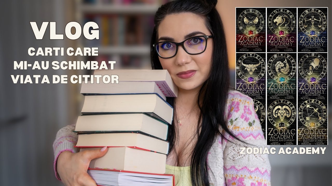 TOP cărți care mi-au schimbat viața + Totul despre nebunia Zodiac Academy!