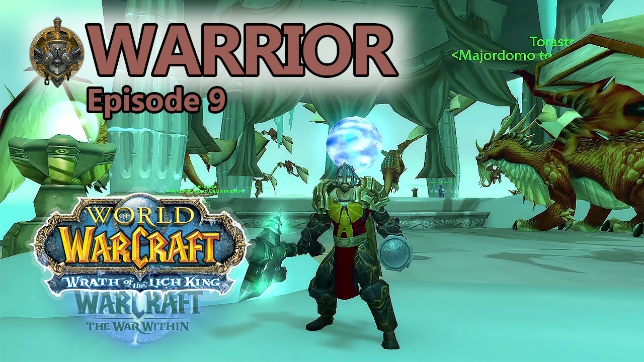 World of Warcraft Retail in 2025 - The War Within - Levelling through WOTLK - Warrior Class - Ep 9