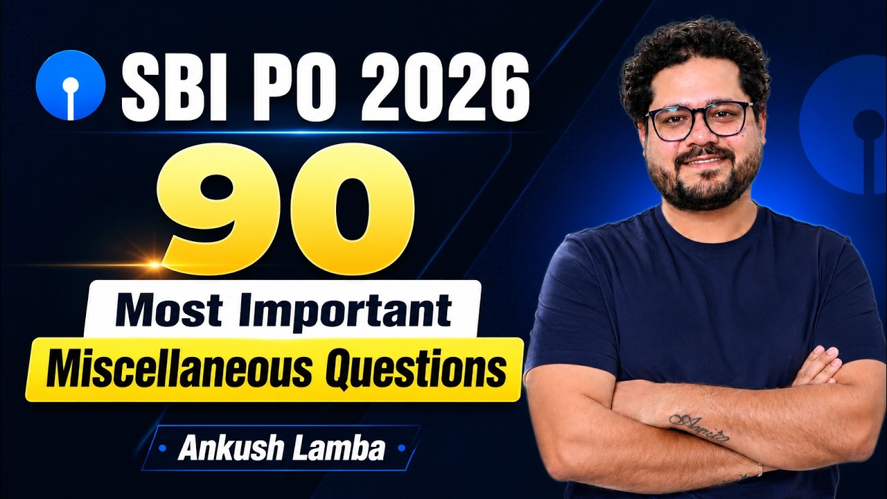 🔥 SBI PO 2026 | 90 Most Important Miscellaneous Questions | Ankush Lamba