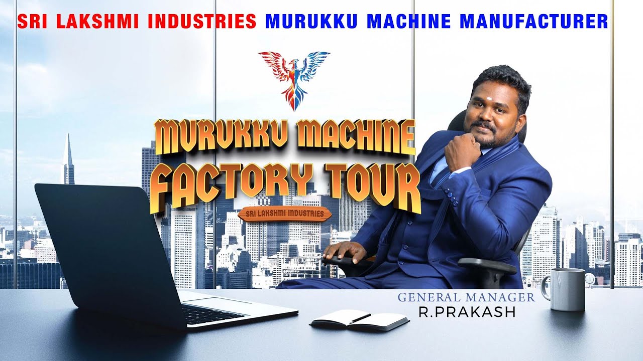 Sri Lakshmi Industries Murukku Machine Manufacturer | Sales Enquiry : 96721 15123 | CEO R.PRAKASH