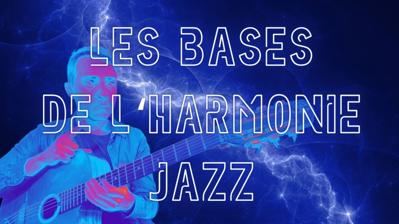 LES BASES DE L' HARMONIE JAZZ 🚀✌️